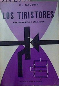 Los Tiristores Funcionamiento Y Utilización | 61274 | Gaudry M