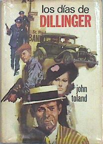 Los Dias De Dillinger | 7744 | Toland John