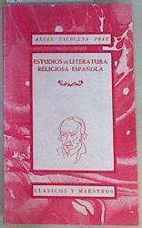 Estudios de literatura religiosa española Época medieval y Edad de Oro | 158082 | Valbuena Prat, Angel