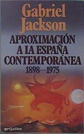 Aproximacion A La España Contemporanea (1898-1975) | 37246 | Jackson, Gabriel