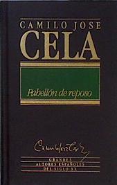 Pabellón de reposo | 145833 | Cela, Camilo José