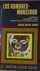 Los Hombres Monstruo Vampiros Hombres lobo fabricantes de monstruos | 19193 | Hervas Marco Ramon