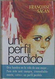 Un perfil perdido | 150403 | Sagan, Françoise