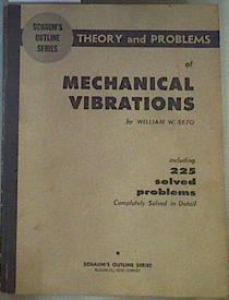 Theory and problems of Mechanical Vibrations | 163276 | Seto, William W.