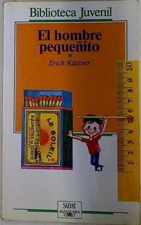 El Hombre pequeñito | 93885 | Kästner, Erich/Ilustraciones Horst Lemke