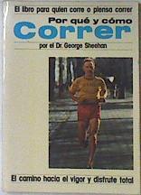 Por Que Y Cómo Correr El Camino Hacia El Vigor Y El Disfrute Total | 62929 | Sheehan George