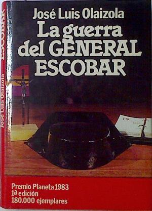 La Guerra Del General Escobar | 4006 | Olaizola Jose Luis