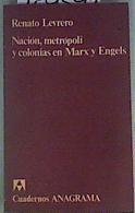 Nación, metrópoli y colonias en Marx y Engels | 159592 | Levrero, Renato