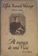 Rafaela Ibarra de Villalonga 1843-1900. Al margen de una vida | 163394 | L. de Ugaz