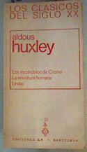 Los Escándalos de Crome,La Envoltura Humana , Limbo | 160404 | Aldous Huxley