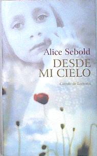 Desde MI Cielo | 23063 | Sebold Alice