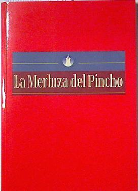 La merluza del Pincho | 123765 | VVAA, Cofradia del Curadillo