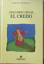 Descubrir y rezar el credo | 120078 | Novi, Nathalie/Bruynne, Jean de