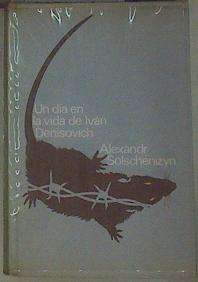 Un Dia En La Vida De Ivan Denisovich | 154726 | Alexsadr, Soljenitsin, Alejandro, Solzhenitsyn