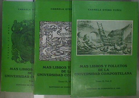 Mas libros y folletos de la Universidad Compostelana Obra completa en tres volumenes | 153312 | Carmela Otero Tuñez/Prólogo de D. Manuel C. Díaz y Díaz