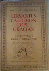 Cervantes, Calderon, Lope, Gracian: Nuevos Temas Critico-biograficos | 164310 | Constancio Eguia Buiz