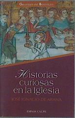 Historias curiosas en la Iglesia | 152741 | Arana, José Ignacio de