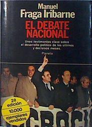 El debate nacional | 136624 | Fraga Iribarne, Manuel