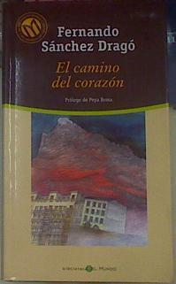 El Camino Del Corazon | 29980 | Sanchez Drago, Ferna