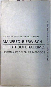 El estructuralismo. Historia problemas metodos | 73231 | Bierwisch, Manfred