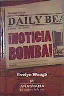 ¡Noticia bomba! | 166148 | Waugh, Evelyn (1903-1966)