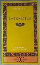 La dorotea | 161929 | Vega, Lope de/edición, Edwin S Morby