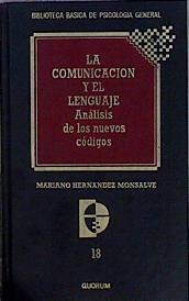 La Comunicacion Y El Lenguaje Analisis De Los Nuevos codigos | 16633 | Hernandez Monsalve Mariano