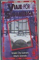 En viaje por Sudamérica | 99973 | Che Guevara, Ernesto/Granado, Alberto