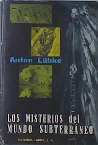 Los misterios del mundo subterraneo | 119907 | Anton Lubke