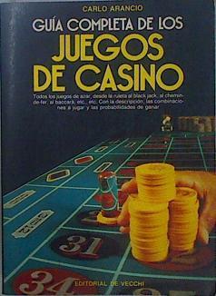 Guía completa de los juegos de casino | 151223 | Arancio, Carlo