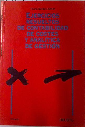 Ejercicios resueltos de contabilidad de costes | 132751 | Blanco Ibarra, Felipe