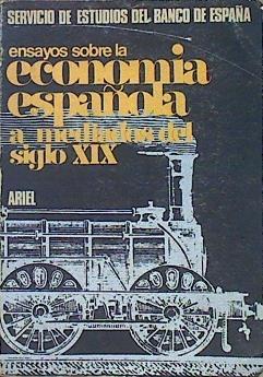 Ensayos Sobre La Economía Española A Mediados Del Siglo XIX | 47369 | ----