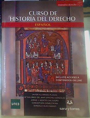 Curso de Historia del Derecho Español | 155682 | del Mar Sánchez González, María Dolores, Alvarado Planas, Javier/Oliva Manso, Gonzalo, Montes Salguero, Jorje J