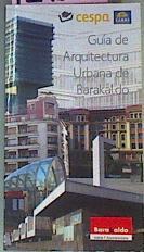 Guia de Arqyuitectura Urbana de Barakaldo | 129541 | Gorka Pérez de la Peña Oleaga