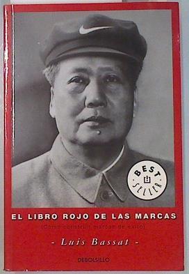 El libro rojo de las marcas. Como construir marcas de exito | 134320 | Bassat Coen, Luis