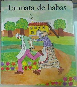 La Mata de habas | 155640 | Desclot, Miquel/Versión castellana Aurora Jofrquera/Ilustraciones Marta Balaguer