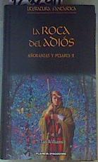 La roca del adiós: Añoranzas y pesares II | 163694 | Williams, Tad