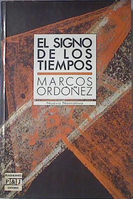 El Signo De Los Tiempos | 28033 | Ordoñez Marcos