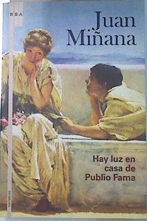 Hay luz en casa de Publio Fama | 78944 | Miñana, Juan