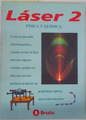 Láser 2: física y química, 2 BUP | 87520 | Ontañón, G.