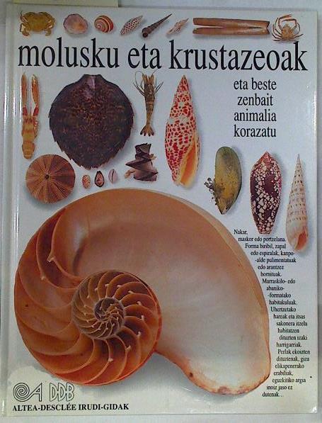 Molusku eta krustazeoak eta beste zenbait animalia korazatu | 130078 | Arthur, Alex