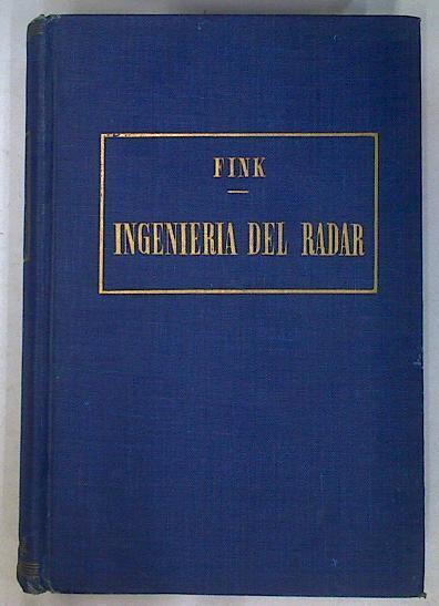 Ingenieria del radar | 130941 | Donald G. Fink/Carlos E. Prélar ( Traductor)/Edmundo Martinez Pardo  ( Traducto