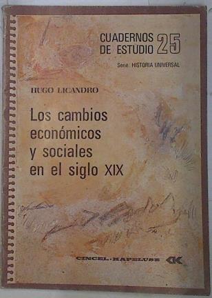 Los Cambios económicos y sociales en el siglo XIX | 74802 | Licandro, Hugo