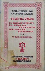 Teatro Vasco: El Bardo De Itzaltzu - El Arbol Dio Una Cancion - Mujeres En Berrigorri | 63112 | Ruiz Añibarro V