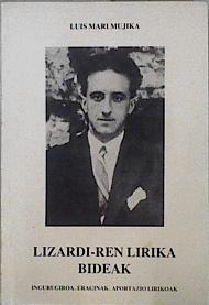 Lizardi-ren lirika bideak. Tomo 1. Ingurugiroa, eraiginak, aport. | 145742 | Mújika Amundarain, Luis María