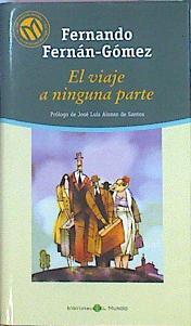 El Viaje A Ninguna Parte | 16335 | Fernan Gomez Fernando