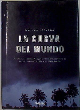 La curva del mundo | 131595 | Murillo (traductor), Eduardo G./Stevens, Marcus