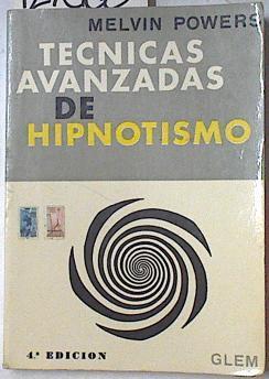 Técnicas avanzadas de hipnotismo | 127566 | Powers, Melvin