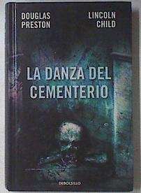 La danza del cementerio | 120906 | Lincoln Child, Douglas Preston