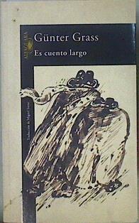 Es cuento largo | 149783 | Grass, Günter